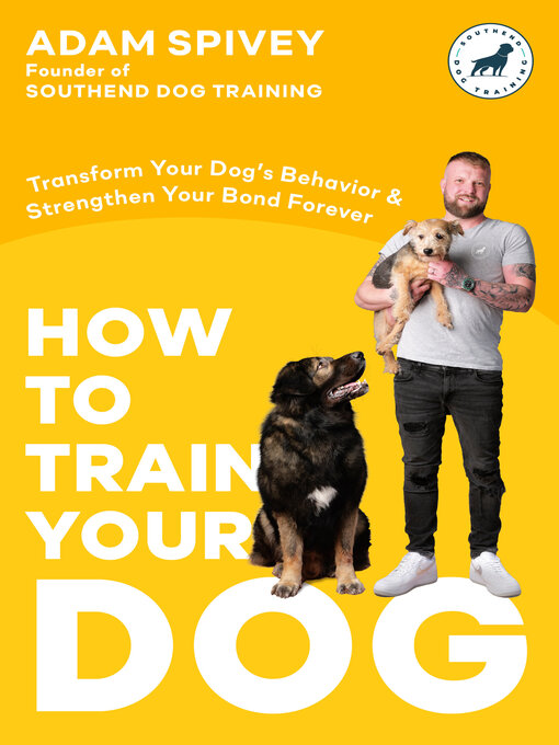 Title details for How to Train Your Dog by Adam Spivey - Wait list